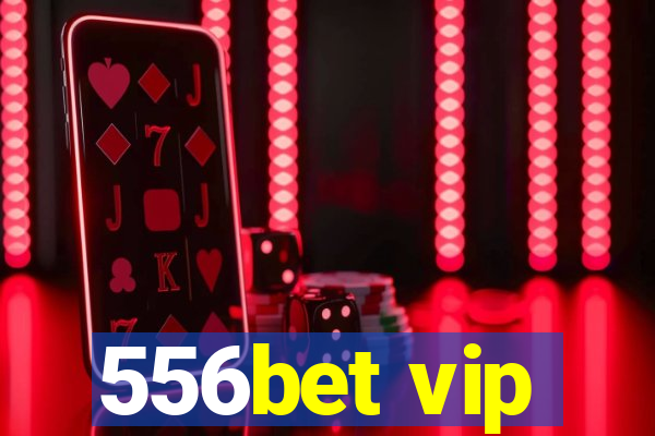 556bet vip